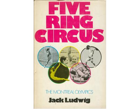 FIVE RING CIRCUS: THE MONTREAL OLYMPICS