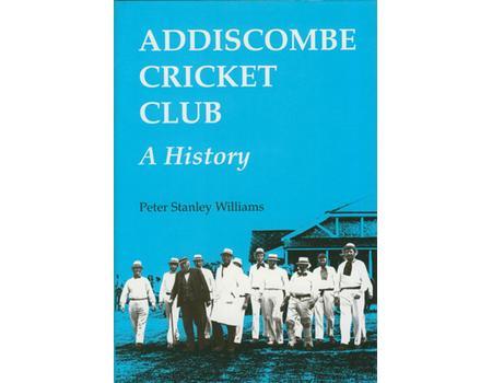 ADDISCOMBE CRICKET CLUB - A HISTORY