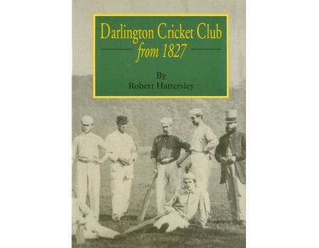 DARLINGTON CRICKET CLUB FROM 1827