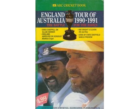 ABC CRICKET BOOK: ENGLAND TOUR OF AUSTRALIA 1990-1991