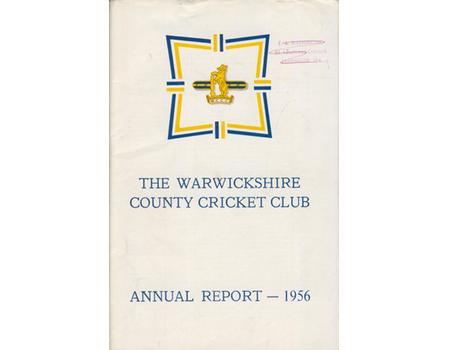 WARWICKSHIRE COUNTY CRICKET CLUB ANNUAL REPORT 1956