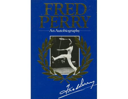 FRED PERRY: AN AUTOBIOGRAPHY