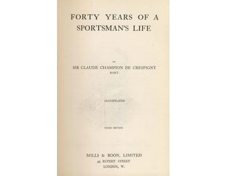 FORTY YEARS OF A SPORTSMAN