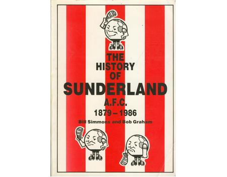 THE HISTORY OF SUNDERLAND A.F.C. 1879-1986