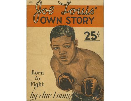 BORN TO FIGHT. JOE LOUIS