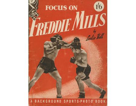 FOCUS ON FREDDIE MILLS