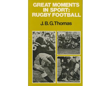 GREAT MOMENTS IN SPORT: RUGBY FOOTBALL