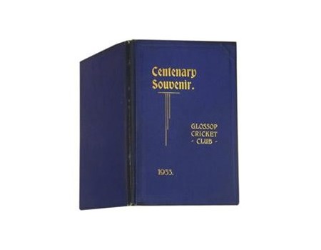 HISTORY OF THE GLOSSOP CRICKET CLUB, ESTABLISHED 1833: CENTENARY SOUVENIR