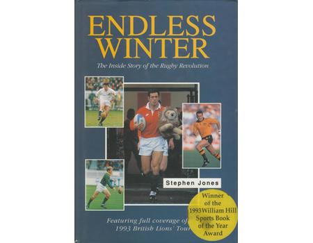 ENDLESS WINTER: THE INSIDE STORY OF THE RUGBY REVOLUTION