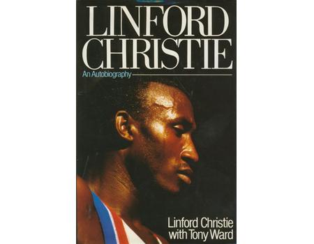 LINFORD CHRISTIE : AN AUTOBIOGRAPHY