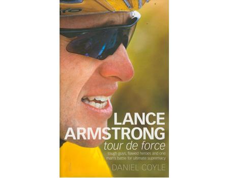 LANCE ARMSTRONG: TOUR DE FORCE