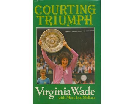 COURTING TRIUMPH BY VIRGINIA WADE