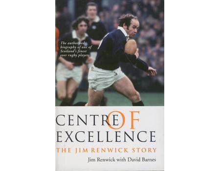 CENTRE OF EXCELLENCE: THE JIM RENWICK STORY