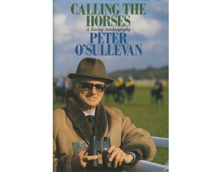 CALLING THE HORSES: A RACING AUTOBIOGRAPHY