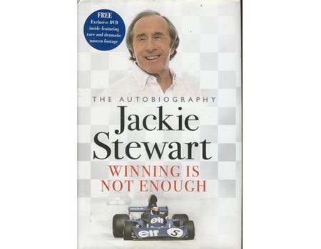 JACKIE STEWART: WINNING IS NOT ENOUGH