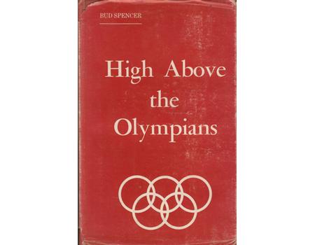 HIGH ABOVE THE OLYMPIANS