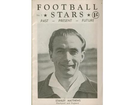 FOOTBALL STARS: PAST - PRESENT - FUTURE. NO2