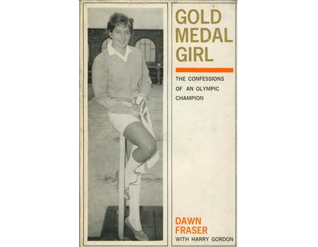 GOLD MEDAL GIRL. THE CONFESSIONS OF AN OLYMPIC CHAMPION