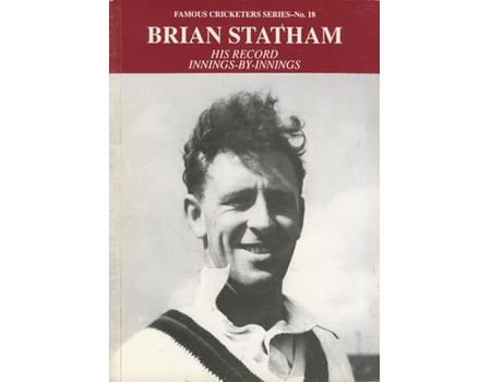 BRIAN STATHAM: HIS RECORD INNINGS-BY-INNINGS
