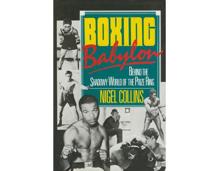 BOXING BABYLON. BEHIND THE SHADOWY WORLD OF THE PRIZE RING