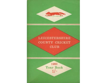 LEICESTERSHIRE COUNTY CRICKET CLUB 1963 YEARBOOK