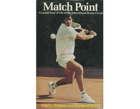 MATCH POINT. A CANDID VIEW OF LIFE ON THE INTERNATIONAL TENNIS CIRCUIT