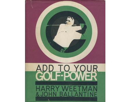 ADD TO YOUR GOLF-POWER