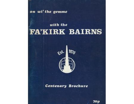 THE BAIRNS - CENTENARY BROCHURE (FALKIRK F.C.)
