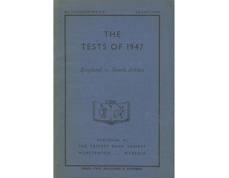 THE TESTS OF 1947 - ENGLAND V SOUTH AFRICA