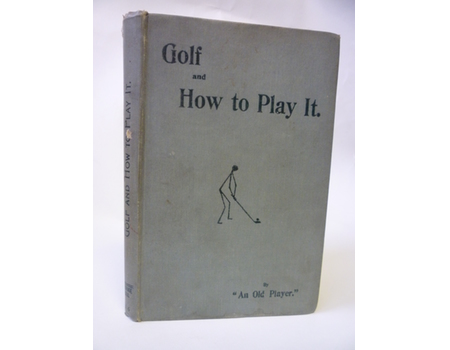 GOLF AND HOW TO PLAY IT
