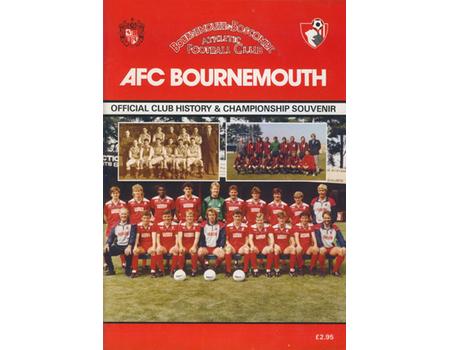 AFC BOURNEMOUTH OFFICIAL CLUB HISTORY AND CHAMPIONSHIP SOUVENIR