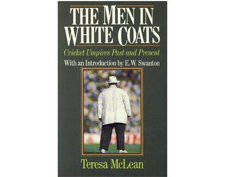 THE MEN IN WHITE COATS: CRICKET UMPIRES PAST AND PRESENT (MULTI SIGNED)