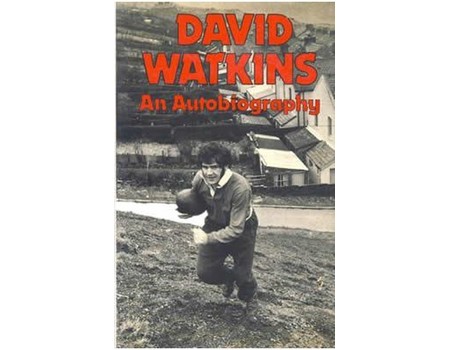 DAVID WATKINS - AN AUTOBIOGRAPHY