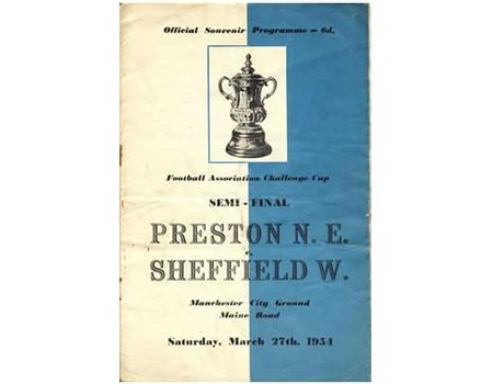 PRESTON NORTH END V SHEFFIELD WEDNESDAY 1954 (F.A. CUP SEMI-FINAL) FOOTBALL PROGRAMME