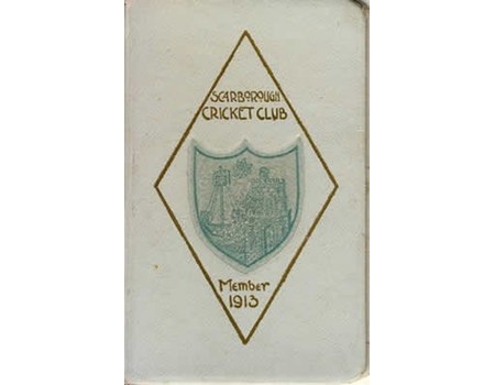 SCARBOROUGH CRICKET CLUB (YORKSHIRE) MEMBERSHIP CARD 1913