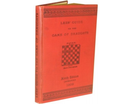 A COMPLETE GUIDE TO THE GAME OF DRAUGHTS