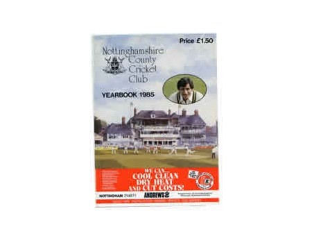 NOTTINGHAMSHIRE COUNTY CRICKET CLUB 1985 YEARBOOK