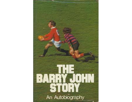 THE BARRY JOHN STORY: AN AUTOBIOGRAPHY