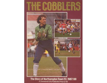 THE COBBLERS - THE STORY OF NORTHAMPTON TOWN FC 1987/88