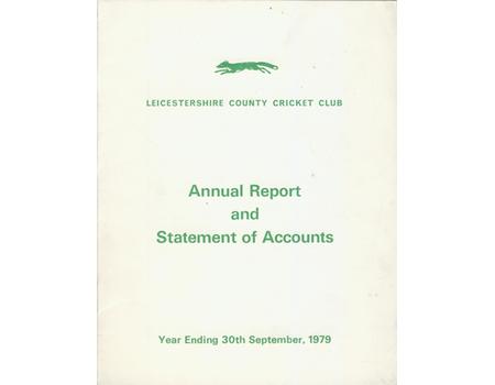 LEICESTERSHIRE COUNTY CRICKET CLUB 1979 ANNUAL REPORT AND STATEMENT OF ACCOUNTS