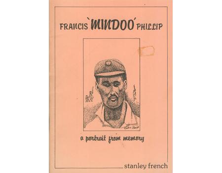 FRANCIS "MINDOO" PHILLIP - A PORTRAIT FROM MEMORY