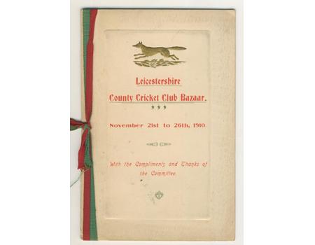 LEICESTERSHIRE COUNTY CRICKET CLUB BAZAAR 1910