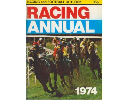 RACING AND FOOTBALL OUTLOOK RACING ANNUAL FOR 1974