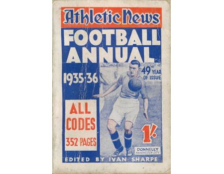ATHLETIC NEWS FOOTBALL ANNUAL 1935-36