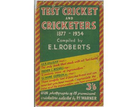 TEST CRICKET AND CRICKETERS 1877-1934