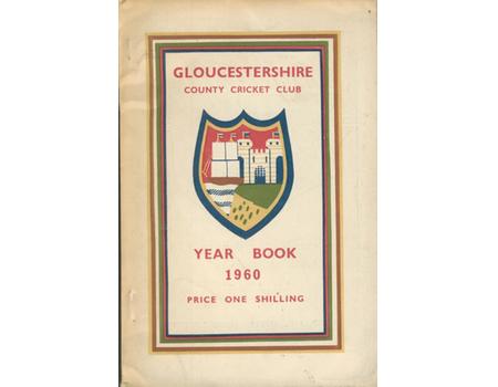 GLOUCESTERSHIRE COUNTY CRICKET CLUB YEAR BOOK 1960