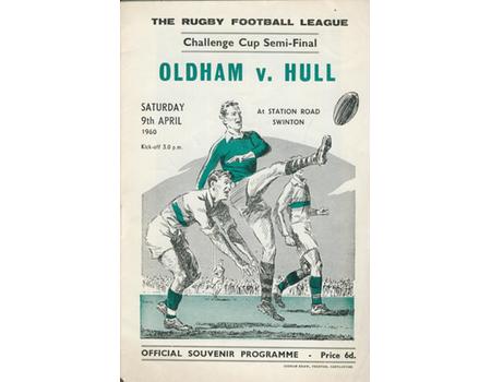 OLDHAM V HULL 1960 (CHALLENGE CUP SEMI-FINAL) RUGBY LEAGUE PROGRAMME