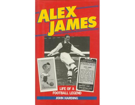 ALEX JAMES: LIFE OF A FOOTBALL LEGEND
