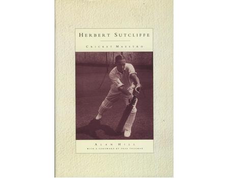 HERBERT SUTCLIFFE: CRICKET MAESTRO
