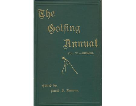 THE GOLFING ANNUAL 1892-93. VOLUME VI.